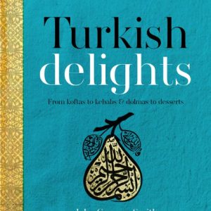 Turkish Delights Cookbook by John Gregory-Smith